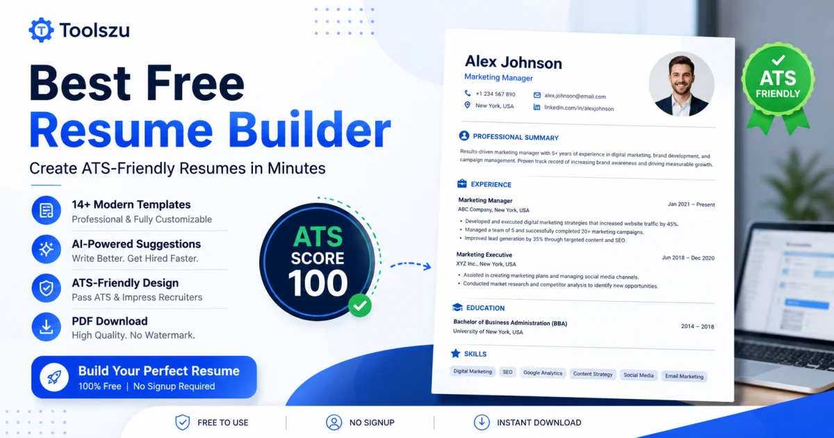 Best Free Resume Builder with ATS-friendly templates, AI writing assistance, and instant PDF download by Toolszu.